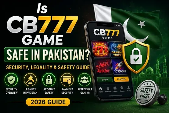Is CB777 Game Safe In Pakistan
