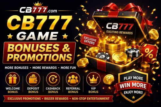 CB777 Game bonuses and promotions